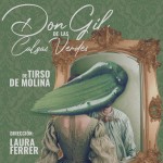 Don Gil de las Calzas Verdes en el corral de comedias de almagro. Campaña teatro estudiantes